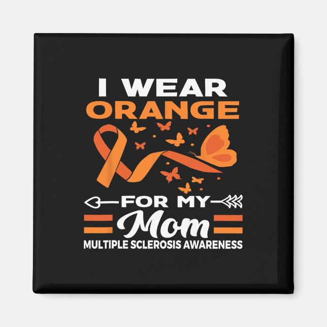 Aimant Je Porte L'Orange Pour Ma Mère Ms Multiple Scleros (Devant)