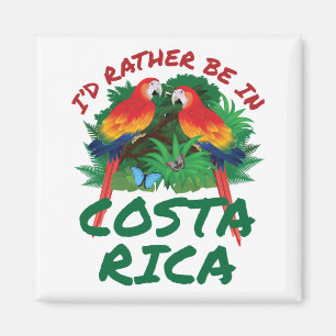 Aimant Je préfère être au Costa Rica Vacation Souvenir