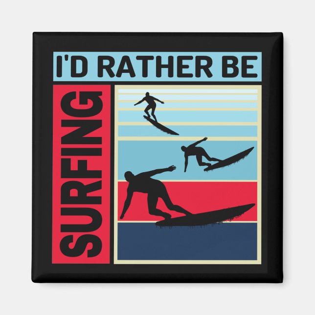 AIMANT JE PRÉFÈRE SURFER (Devant)