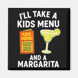 Aimant Je prendrai un menu enfant et une Margarita Maman