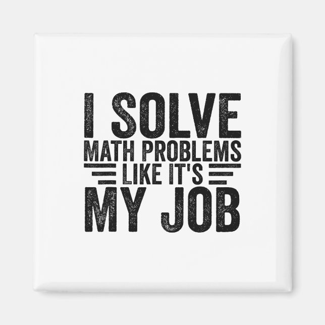 Aimant Je Résous des Problèmes de Mathématiques Comme si  (Devant)