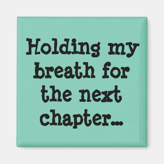 Aimant Je retiens mon souffle pour le prochain chapitre..