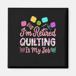 Aimant Je Retraite Quilting Est Mon Travail Retraite Coud