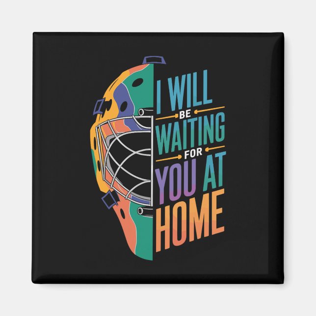 Aimant Je serai à la maison à vous attendre Doux attrapeu (Devant)