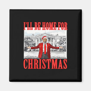 Aimant Je serai à la maison pour le Père Noël de Noël drô