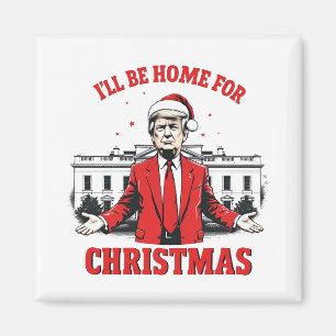 Aimant Je serai à la maison pour l'inauguration de Trump