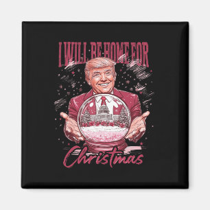 Aimant Je serai à la maison pour Noël amusant Trump Pink