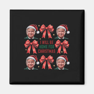 Aimant Je serai à la maison pour Noël drôle Père Noël Tru
