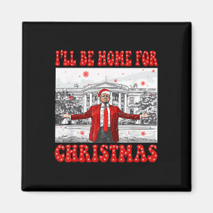 Aimant Je serai à la maison pour Noël Père Noël drôle Tru