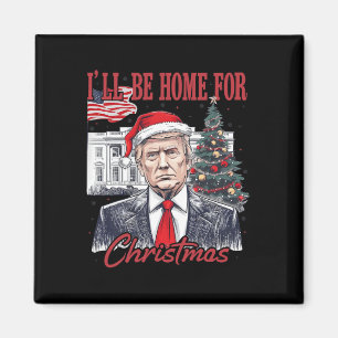 Aimant Je serai à la maison pour Noël Père Noël drôle Tru