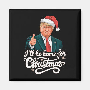 Aimant Je serai à la maison pour Noël Père Noël drôle Tru