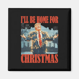 Aimant Je serai à la maison pour Noël Père Noël drôle Tru
