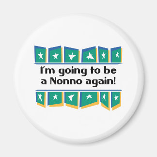 Aimant Je serai à nouveau un Nonno !