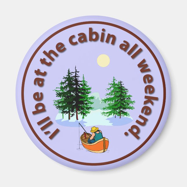 Aimant Je serai au cabine tout le week-end (Devant)