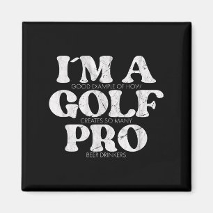 Aimant Je suis A Golf Pro Golf Drôle Citation Mens Golf