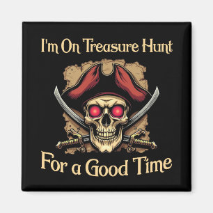 Aimant Je suis à la chasse au trésor pour un bon temps dr