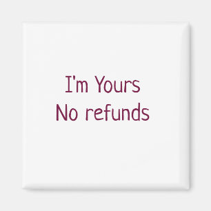 Aimant Je suis à vous aucun remboursement valentine jour