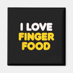 Aimant Je suis amoureux de la nourriture Finger Food, j'a
