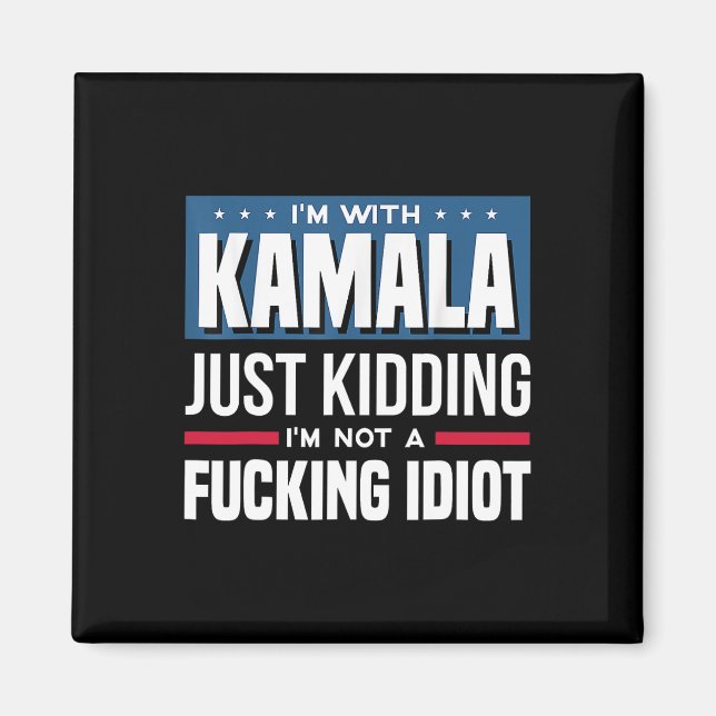 Aimant Je suis avec Kamala et je ne suis pas un Idiot (Devant)