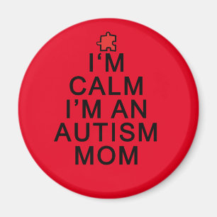Aimant Je suis calme, je suis une maman autiste