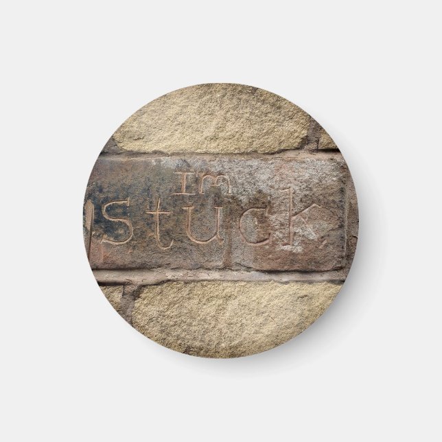 Aimant "Je suis coincé" une autre brique dans le mur (Devant)
