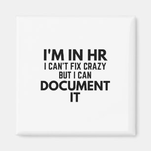 Aimant Je suis en HR Je ne peux pas résoudre fou mais je