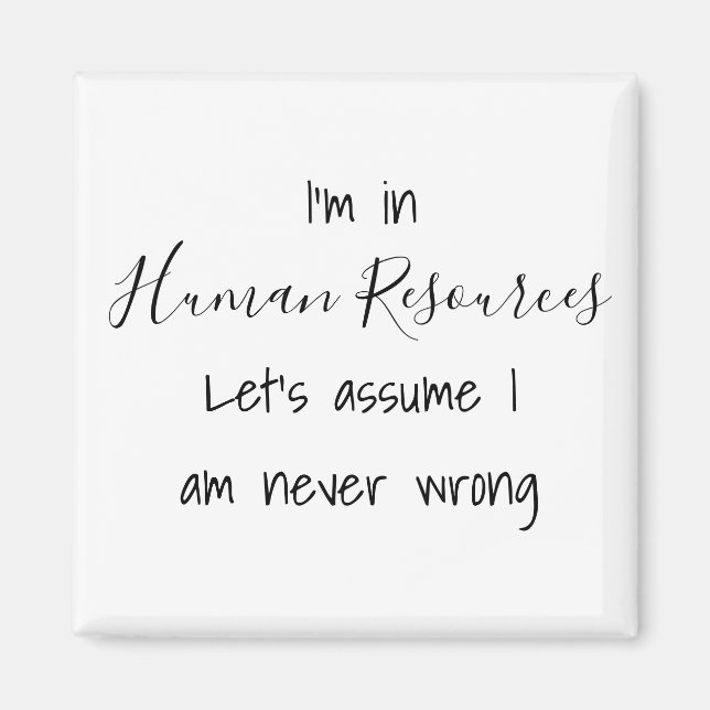 Aimant Je suis en ressources humaines Supposons que je n' (Devant)