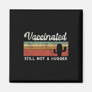 Aimant Je suis entièrement vacciné Drôle Câlin Gratuit