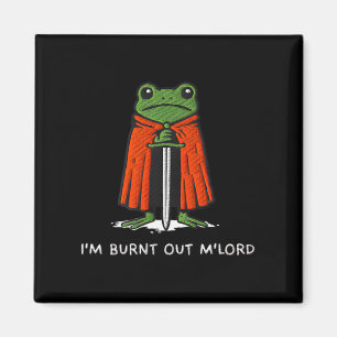 Aimant Je suis épuisé M'lord Drôle de Chevalier Grenouill