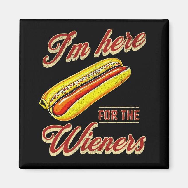 Aimant Je suis ici pour les Wieners (Devant)