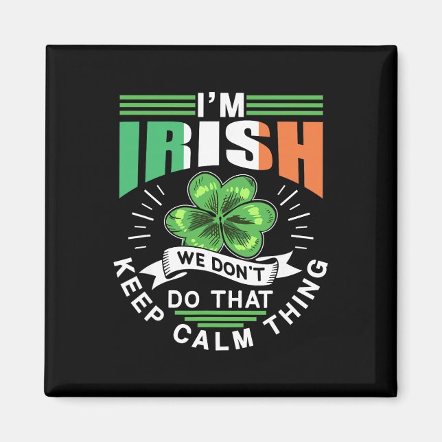 Aimant Je suis Irlandais, nous ne faisons pas ce truc Kee (Devant)