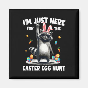 Aimant Je suis juste ici pour le Raccoo de la chasse aux 