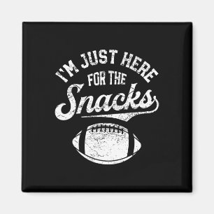 Aimant Je Suis Juste Ici Pour Les Snacks Fantaisie Drôle