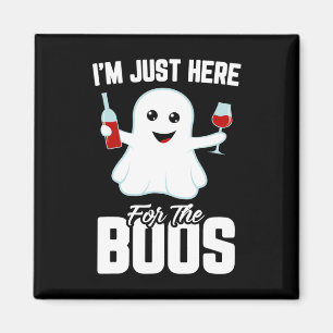 Aimant Je suis juste ici pour l'Halloween drôle de vin Bo