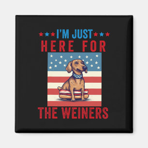 Aimant Je suis juste ici pour Weiners drôle 4 Juillet Hot