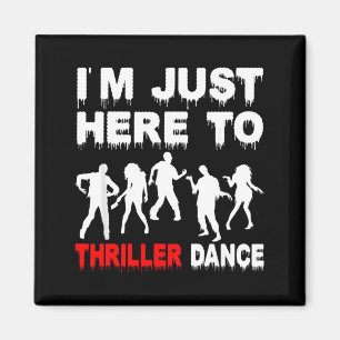 Aimant Je suis juste là pour danser Zombie Danse drôle d'