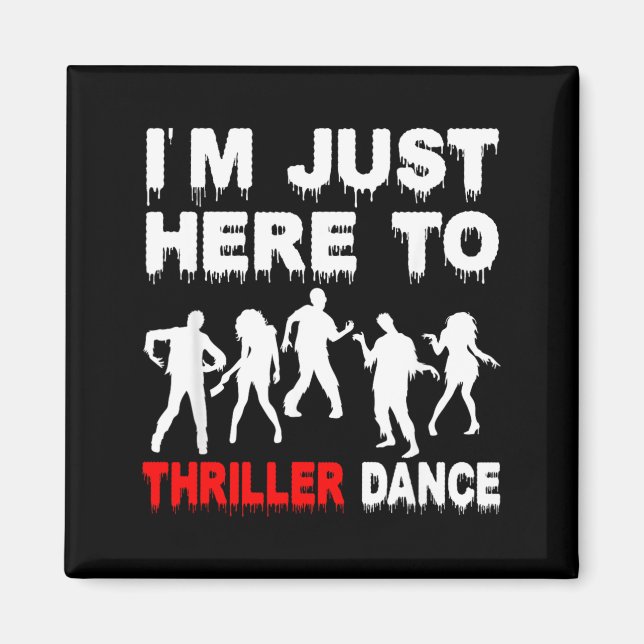 Aimant Je suis juste là pour danser Zombie Danse drôle d' (Devant)
