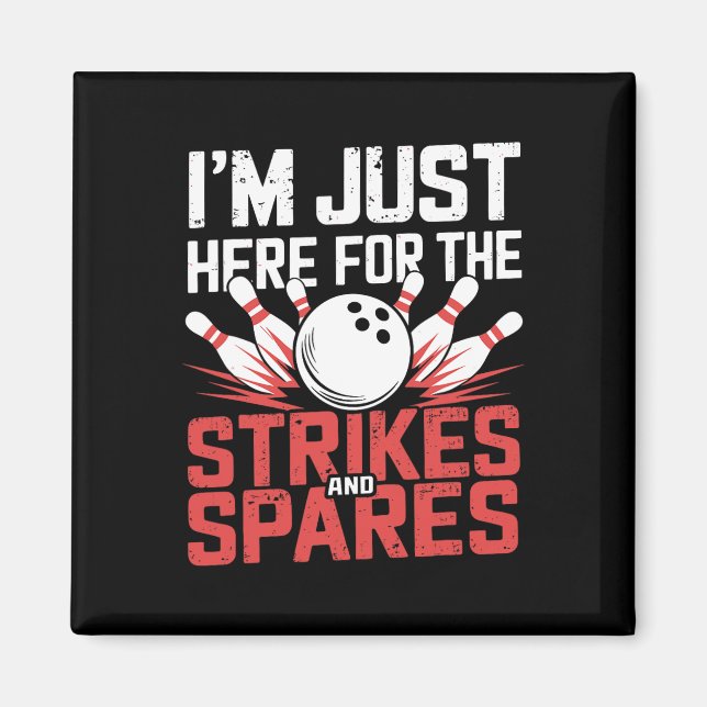 Aimant Je suis juste là pour les frappes et le bowling de (Devant)