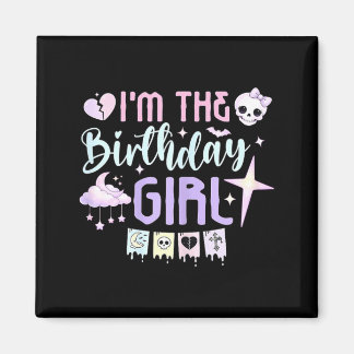 Aimant Je suis la fille d'anniversaire gothique pastel mi