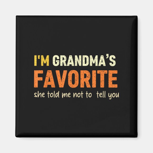 Aimant Je suis la préférée de grand-mère elle m'a dit de  (Devant)