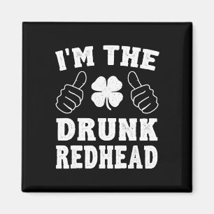 Aimant Je suis la rousse ivre drôle de la Saint-Patrick
