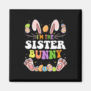 Aimant Je suis La Soeur Bunny Matching Famille Fête de Pâ