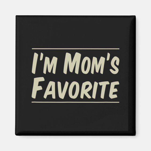 Aimant Je suis le Favori de maman (Devant)