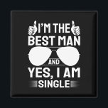 Aimant Je suis le meilleur homme Mariage Groomsmen Funny<br><div class="desc">Je suis Meilleur Homme Mariage Groomsmen Funny Bridal Bachelor Party</div>