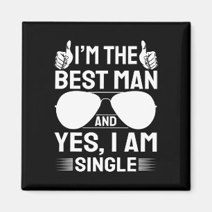 Aimant Je suis le meilleur homme Mariage Groomsmen Funny