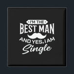 Aimant Je suis le meilleur homme Mariage Groomsmen Funny<br><div class="desc">Je suis Meilleur Homme Mariage Groomsmen Funny Bridal Bachelor Party 1</div>