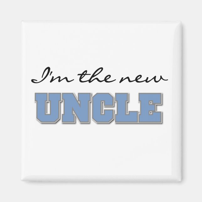 Aimant Je suis le New Uncle Tshirts and Gifts (Devant)