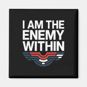 Aimant Je suis le tee-shirt de l'ennemi intérieur votant