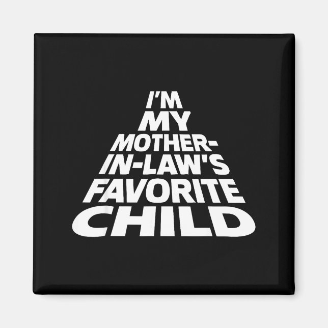Aimant Je suis l'enfant préféré de ma belle-mère, drôle d (Devant)