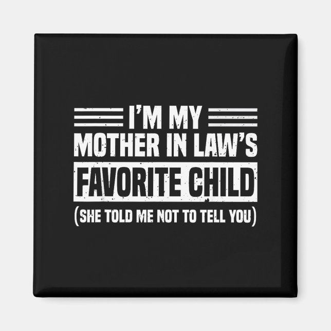 Aimant Je suis l'enfant préféré de ma belle-mère - Fils F (Devant)